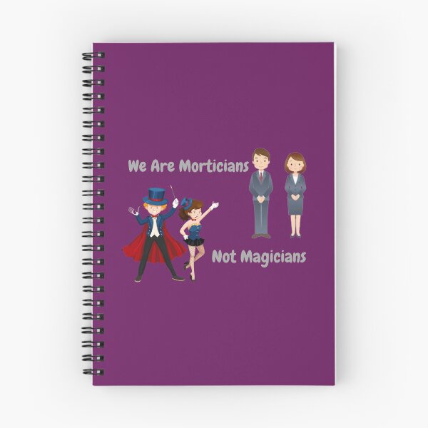 Item preview, We Are Morticians Not Magicians designed and sold by JoezPlace.
