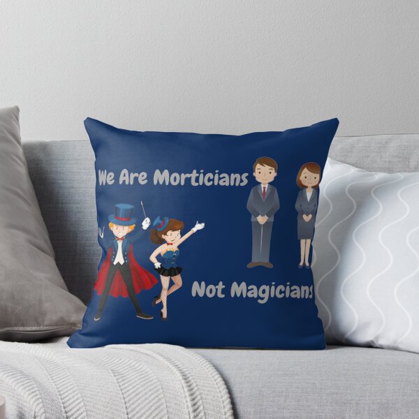 Item preview, We Are Morticians Not Magicians designed and sold by JoezPlace.
