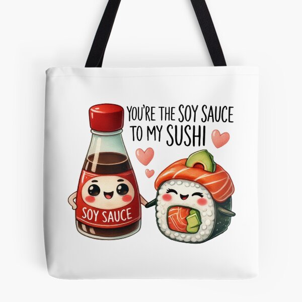 Item preview, Soy Sauce to my Sushi designed and sold by jellyink.