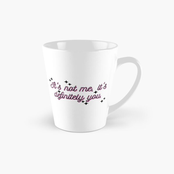 Item preview, It's not me, It's definitely you.  designed and sold by orchidgd.