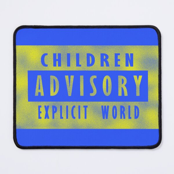 Item preview, Children advisory - explicit world designed and sold by BeJahMan.