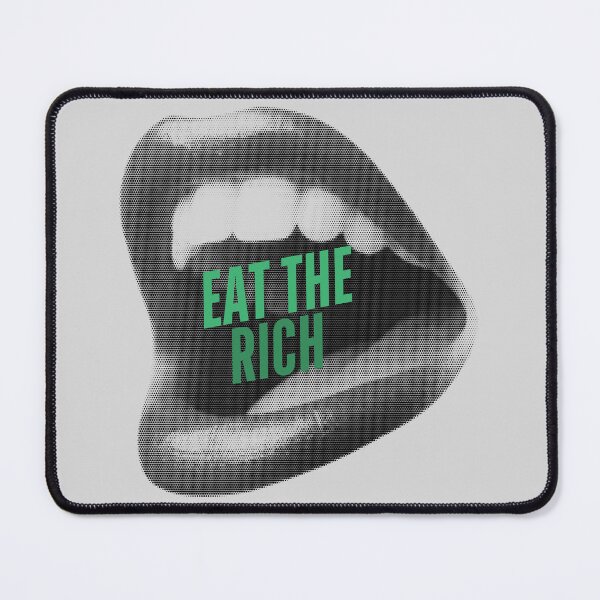 Item preview, Eat The Rich designed and sold by djdepass326.