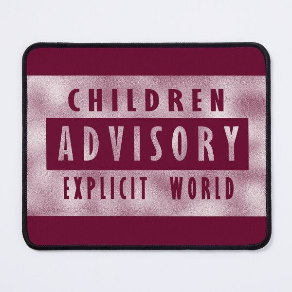 Item preview, Children advisory - explicit world - white designed and sold by BeJahMan.
