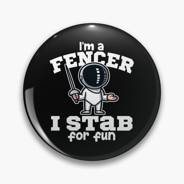Item preview, I'M A FENCER, I STAB FOR FUN - FENCING GIFT designed and sold by KEF Custom.