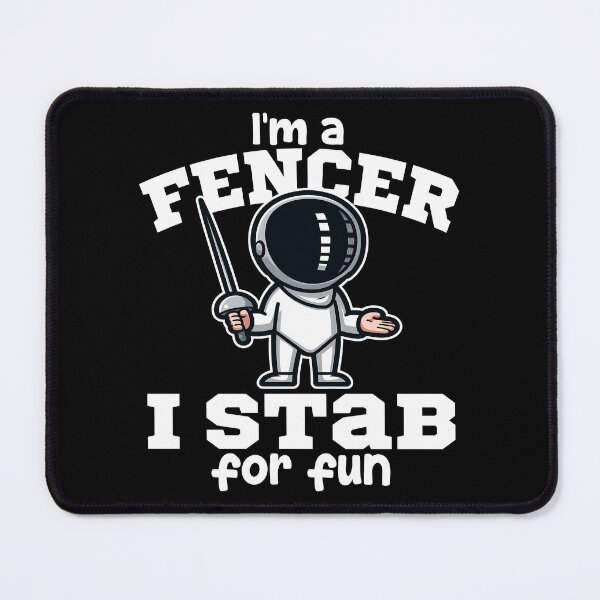 Item preview, I'M A FENCER, I STAB FOR FUN - FENCING GIFT designed and sold by KEF Custom.