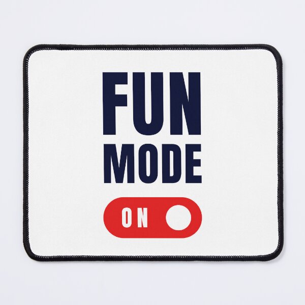 Item preview, FUN MODE ON designed and sold by PGAart.