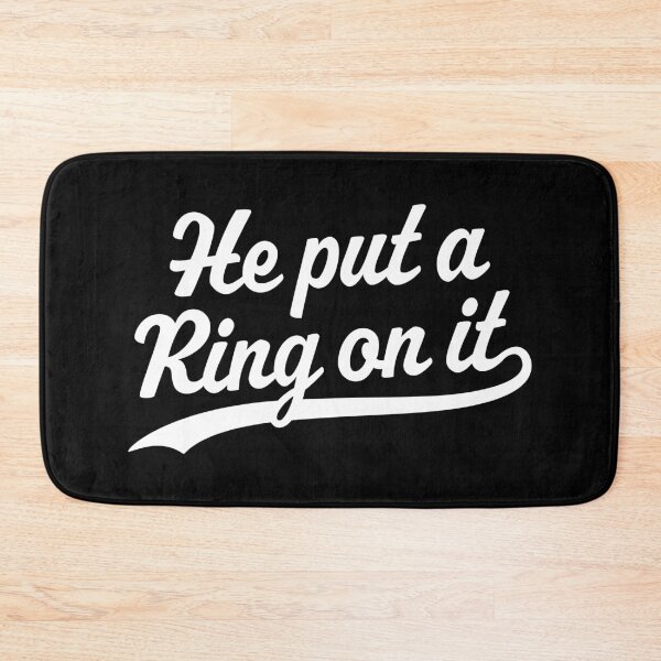 Item preview, He put a ring on it designed and sold by PaulSDesign.