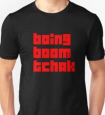 boing boom tchak Unisex T-Shirt