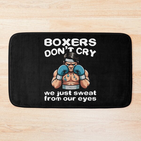 Item preview, BOXERS DON'T CRY, WE JUST SWEAT FROM OUR EYES - BOXING GIFT designed and sold by KEF Custom.