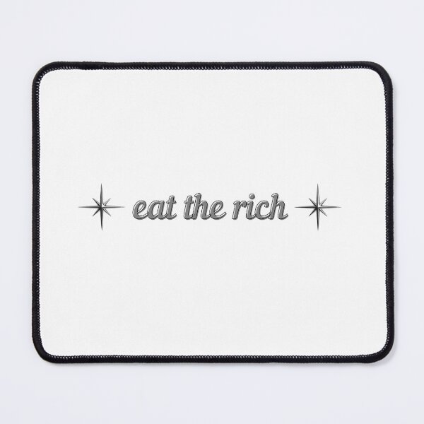 Item preview, eat the rich designed and sold by brianarells.