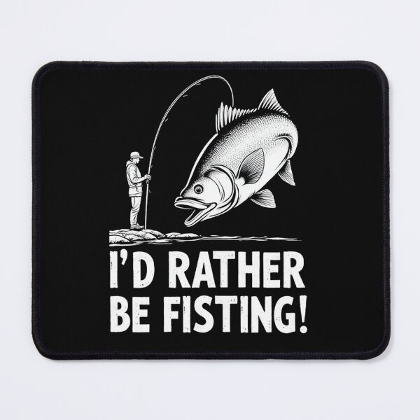 Item preview,  I'd rather be fisting designed and sold by studiopekepeke.