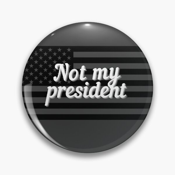 Item preview, Not my president designed and sold by brianarells.