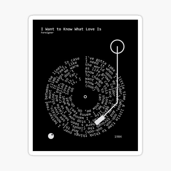 Item preview, I Want to Know What Love Is, Foreigner - Lyrics Poster designed and sold by MancBusyBee.