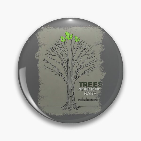 Aperçu de l'œuvre Même les arbres ont fait le strict minimum créée et vendue par TestudoDesign.