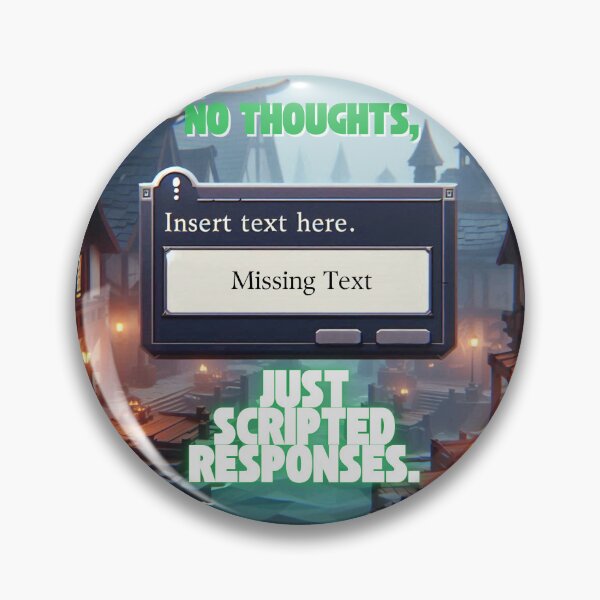 Item preview, NPC Vibes - No Thoughts, just scripted Responses. designed and sold by nature. electrified..