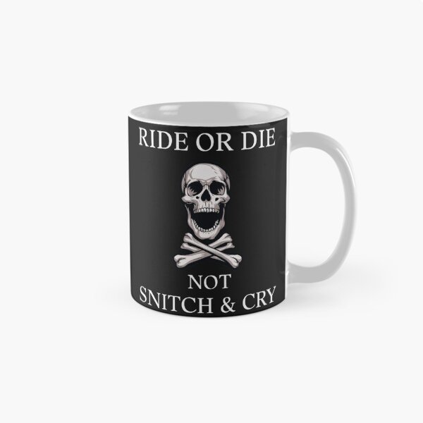 Item preview, Ride&Die not Snitch&Cry designed and sold by BugiDesignArt.