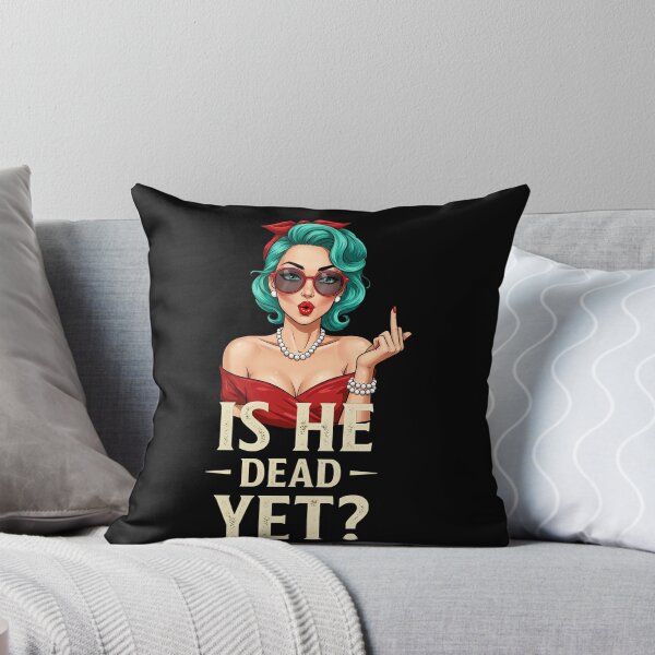 Item preview, Is He Dead Yet? designed and sold by studiopekepeke.