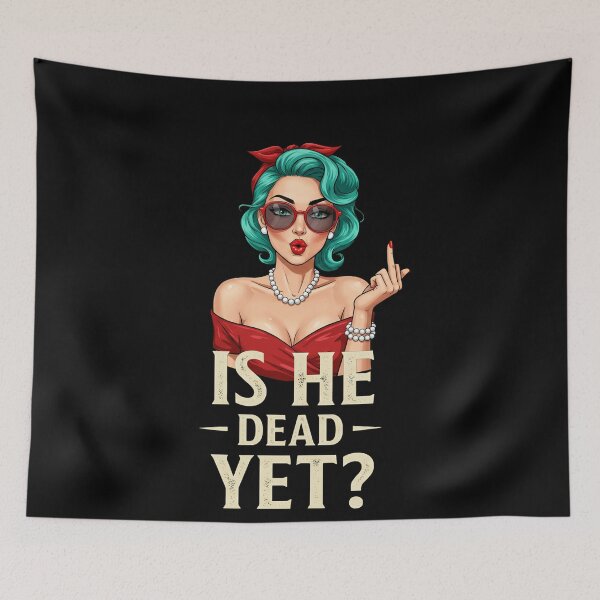 Item preview, Is He Dead Yet? designed and sold by studiopekepeke.