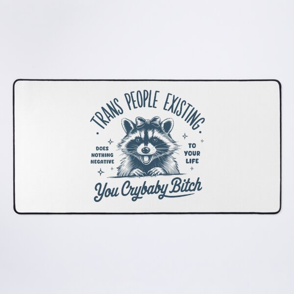 Item preview, Trans People Existing Does Nothing Negative To Your Life You Crybaby  designed and sold by vintagearttee.