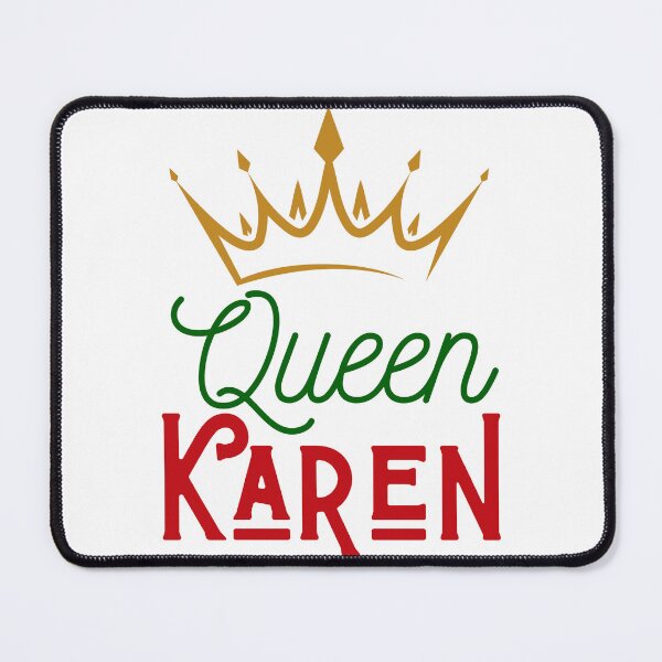 Item preview, Queen Karen designed and sold by ZdunekDesign.
