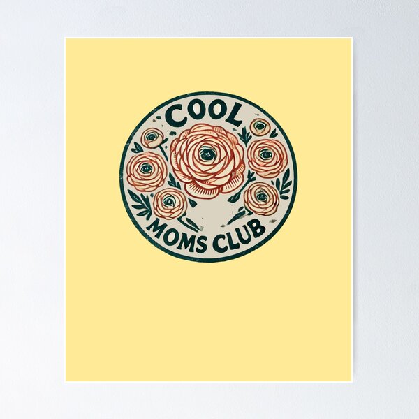 Item preview, Cool Moms Club designed and sold by FrictionMaxxing.