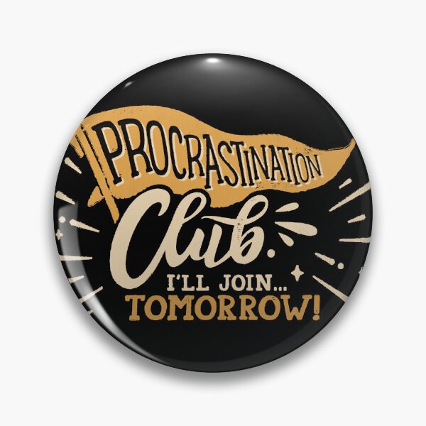 Item preview, Procrastination Club designed and sold by Horta Studio.