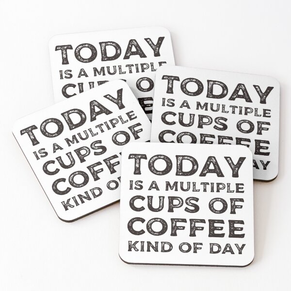 Item preview, Today is a multiple cups of coffee kind of day  designed and sold by knightsydesign.