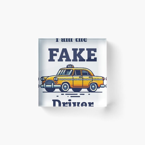 Item preview, I am the Fake Taxi Driver designed and sold by sticket-travel.