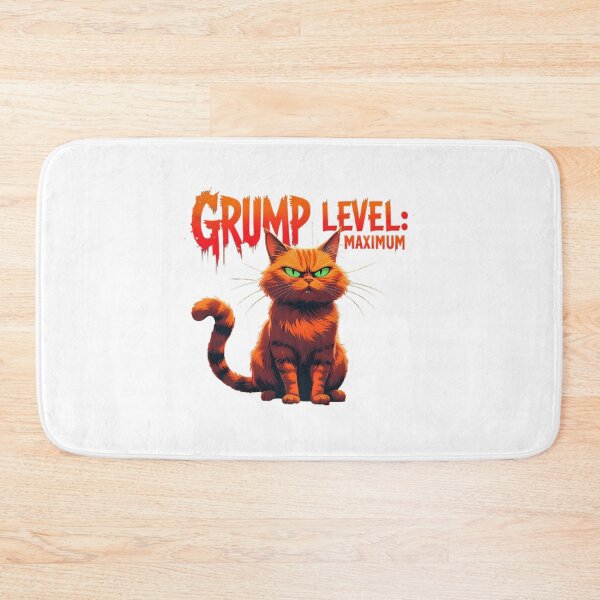 Item preview, Grump Level Maximum Cat Grumpy Cat Angry Cat Sarcastic Cat Funny Cat Humor designed and sold by Furry Paw  Prints.