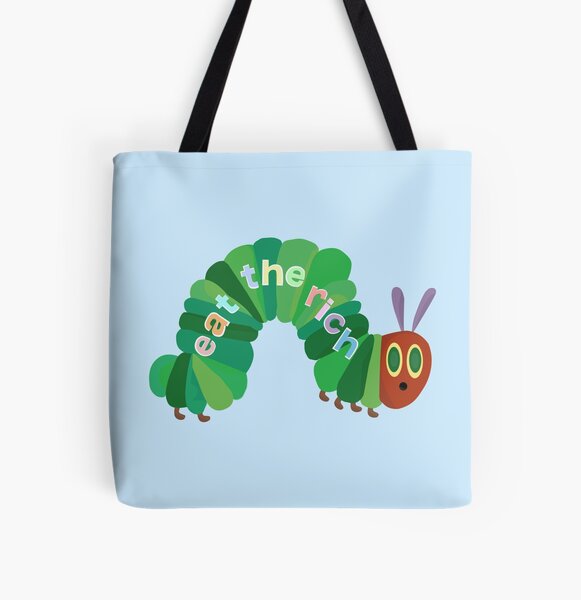 Item preview, Eat The Rich Hungry Caterpillar  designed and sold by lindsey788.