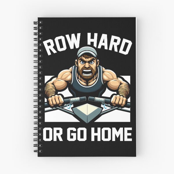 Item preview, ROW HARD OR GO HOME - ROWING GIFT designed and sold by KEF Custom.