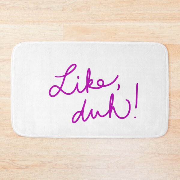 Item preview, Like, duh! designed and sold by abeink.