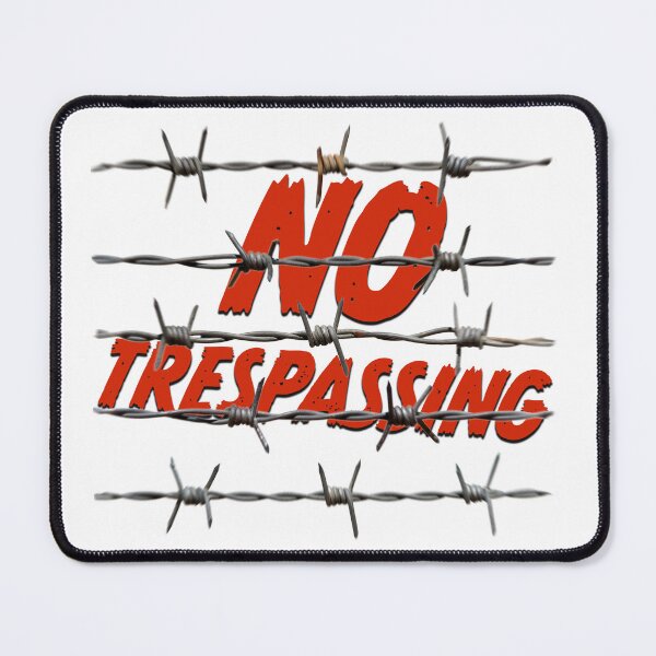 Item preview, NO TRESPASSING designed and sold by BIGPIX91011.