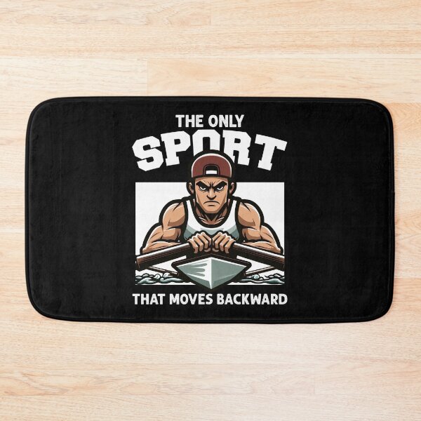 Item preview, THE ONLY SPORT THAT MOVES BACKWARD - ROWING GIFT designed and sold by KEF Custom.