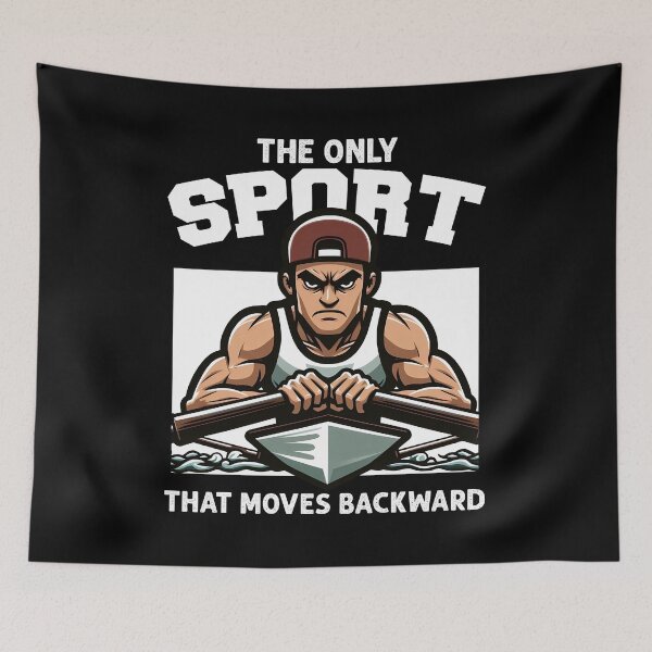 Item preview, THE ONLY SPORT THAT MOVES BACKWARD - ROWING GIFT designed and sold by KEF Custom.