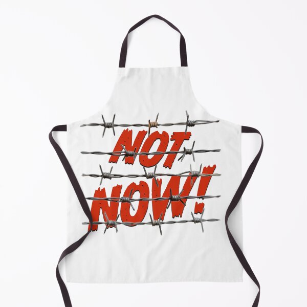 Item preview, NOT NOW! designed and sold by BIGPIX91011.