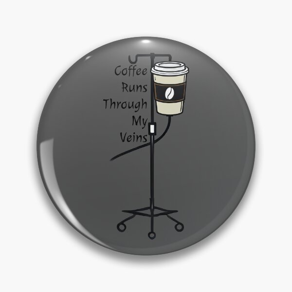 Item preview, Coffee IV - Coffee Runs Through My Veins designed and sold by TSQ.