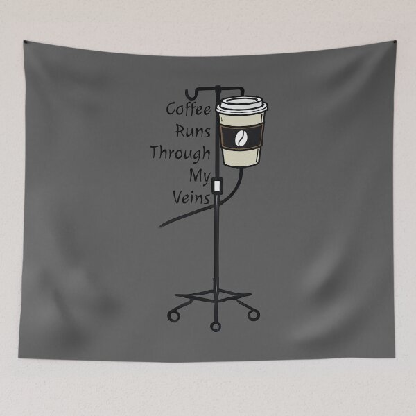 Item preview, Coffee IV - Coffee Runs Through My Veins designed and sold by TSQ.