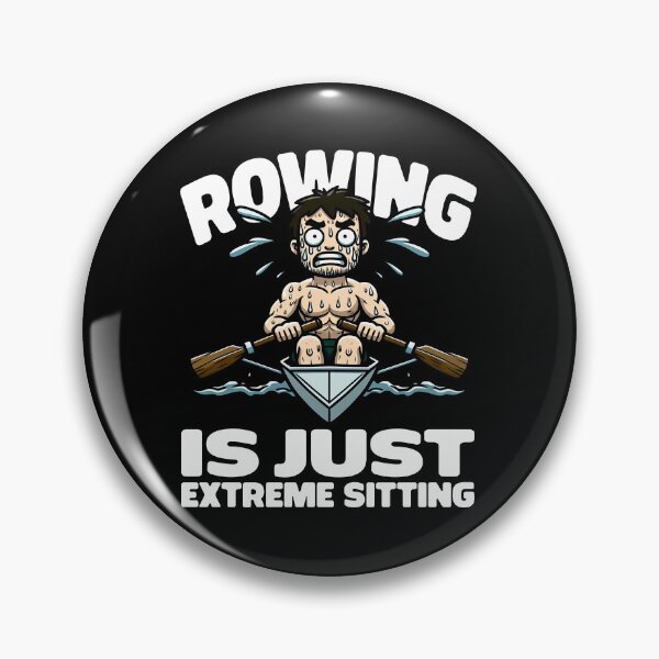 Item preview, ROWING IS JUST EXTREME SITTING - ROWING GIFT designed and sold by KEF Custom.