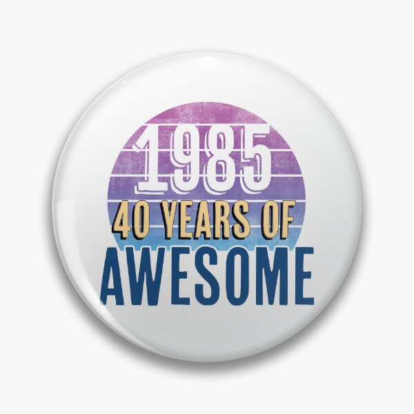 Item preview, 1985 Forty Years of Awesome: Birthday and Anniversary designed and sold by KTSubz Faith & Fun Designs.