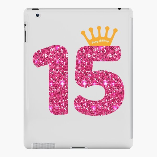 Coque Et Skin Adhesive Ipad Joyeux Anniversaire Art 15eme Fete Entre Filles 15 Ans ay Par Melsens Redbubble