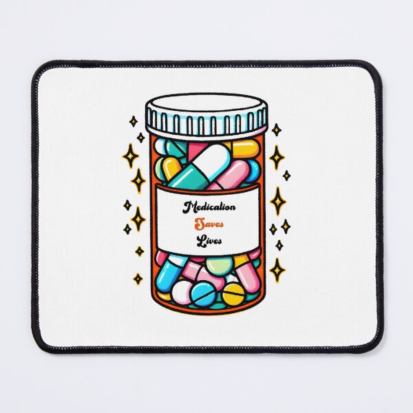 Item preview, Medication Saves Lives designed and sold by CouchCoDesigns.