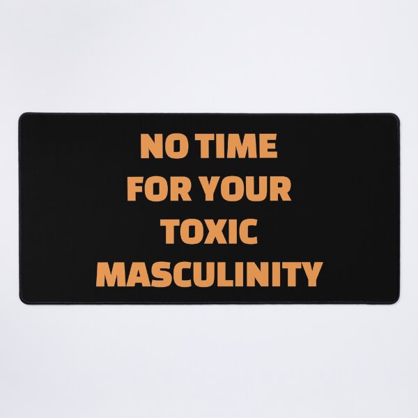 Item preview,  No Time For Your Toxic Masculinity - feminist memes designed and sold by Inspirationmotivation.
