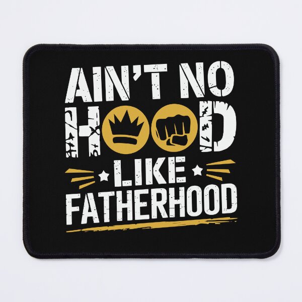 Item preview, Ain't No Hood Like Fatherhood – Funny Dad designed and sold by tmerchtrends.