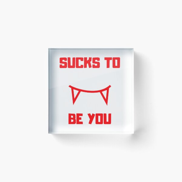 Item preview, Sucks to be you fangs designed and sold by LH-Creations.