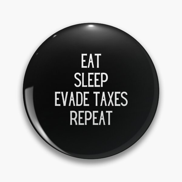 Item preview, Eat, sleep, avoid taxes, repeat | Brainrot Business Manager Hedge fund tax advisor consultant Meme Shirt designed and sold by ManuelMuse.
