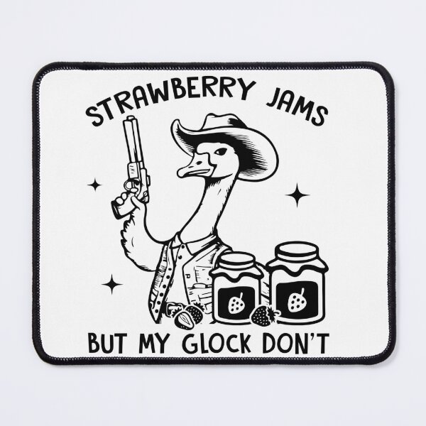 Item preview, Strawberry Jams But My Glock Don't – Cute Cowboy Silly Goose Funny Saying designed and sold by tcvnguyen.