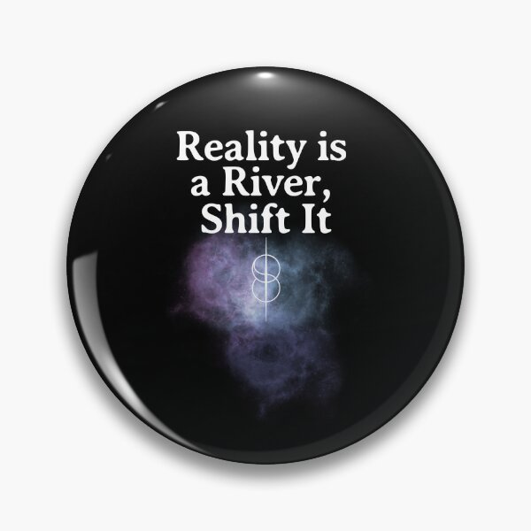Item preview, Reality is a River, Shift it. designed and sold by SpartanDStore.
