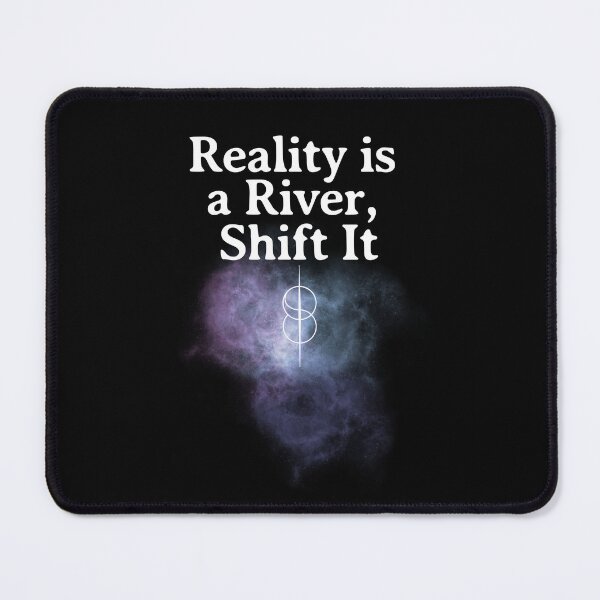 Item preview, Reality is a River, Shift it. designed and sold by SpartanDStore.