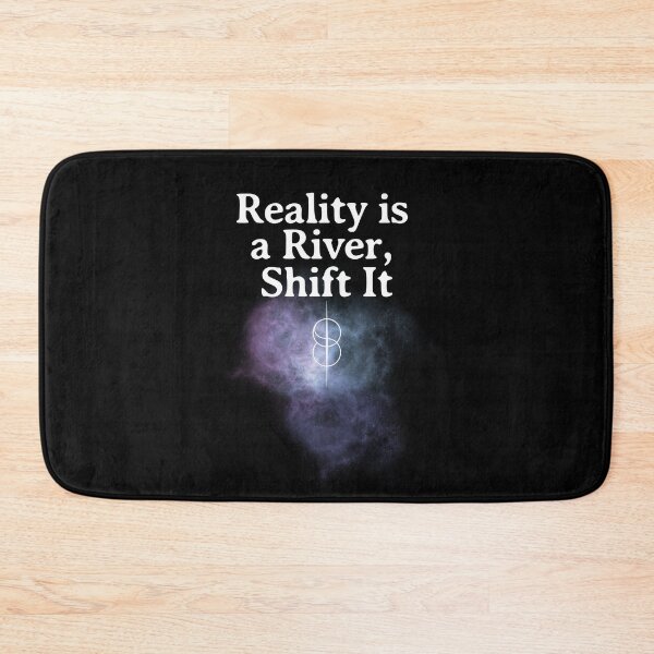 Item preview, Reality is a River, Shift it. designed and sold by SpartanDStore.